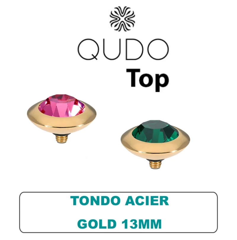 Tops Qudo Tondo 13 mm Acier Gold Cristal